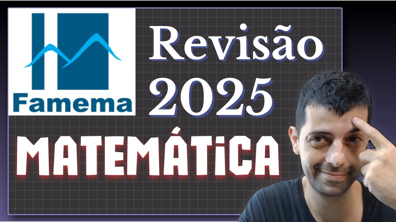 FAMEMA 2025 - Revisão de matemática - prof Gabs