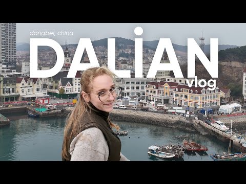 Exploring Dalian: Dongbei's Top Coastal City 🇨🇳 China Travel Vlog