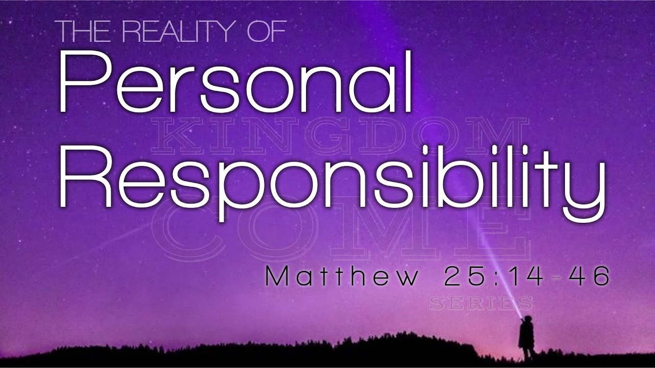 The Reality of Personal Responsibility