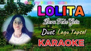 Download lagu LOLITA BORU TOKE GOTA || KARAOKE LAGU TAPSEL || MUSIK TAPSEL mp3