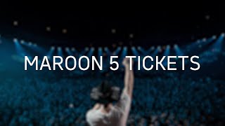 Maroon 5 Tickets