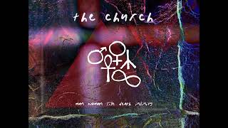 The Church - For King Knife