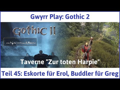 Gothic 2 Teil 45: Eskorte für Erol, Buddler für Greg - Let's Play