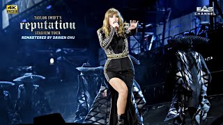 [Enhanced 4K] Don&#39;t Blame Me - Taylor Swift • Reputation Tour • EAS Channel