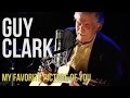 Guy Clark "My Favorite Picture of You"