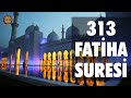 313 Fatiha Suresi | Bizi doğru yola ilet - Omar Al Zohouri