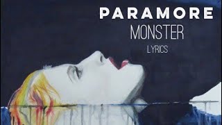 Monster - Paramore (Lyrics)