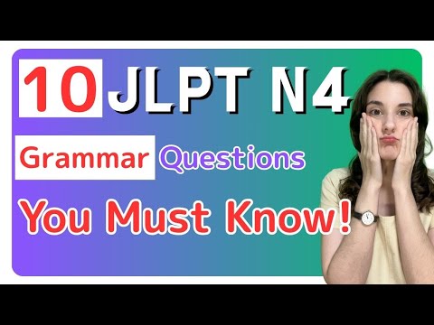 10 JLPT N4 Grammar Questions You Must Know!