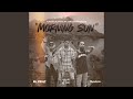 Morning Sun (feat. Braddahoodz)