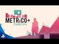Metrico+ - Worlds Trailer | PS4