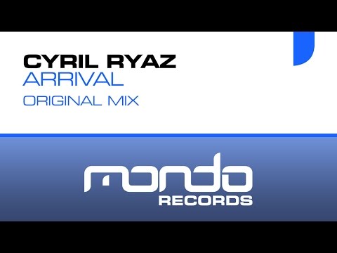 Cyril Ryaz - Arrival [Mondo Records]