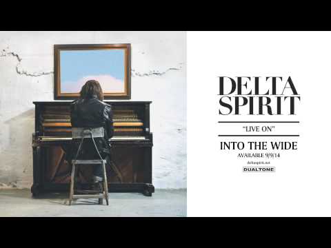 Delta Spirit - Live On