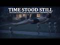 Time Stood Still Eleven Extraordinary UFO Alien Encounters With Missing Time