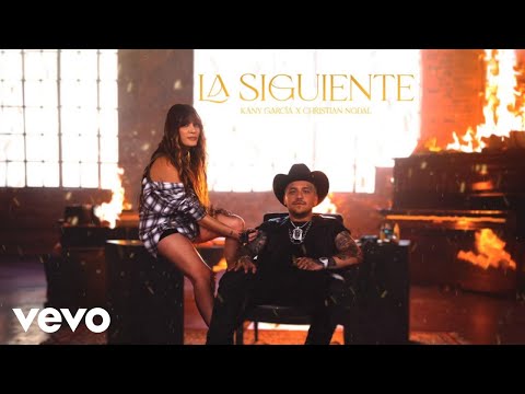 Kany García, Christian Nodal - La Siguiente (Letra/Lyric)