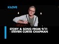 9/11 - Steven Curtis Chapman shares Story & Song "Remember the Day "