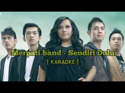 [ KARAOKE ] Merpati band - Sendiri Dulu