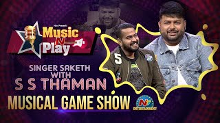 Music ‘N’ Play | Full Episode | Thaman S | Saketh Komanduri |