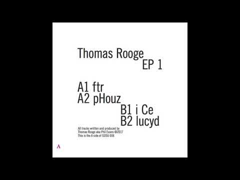 pHouz - Thomas Rooge | Gosu [2017]