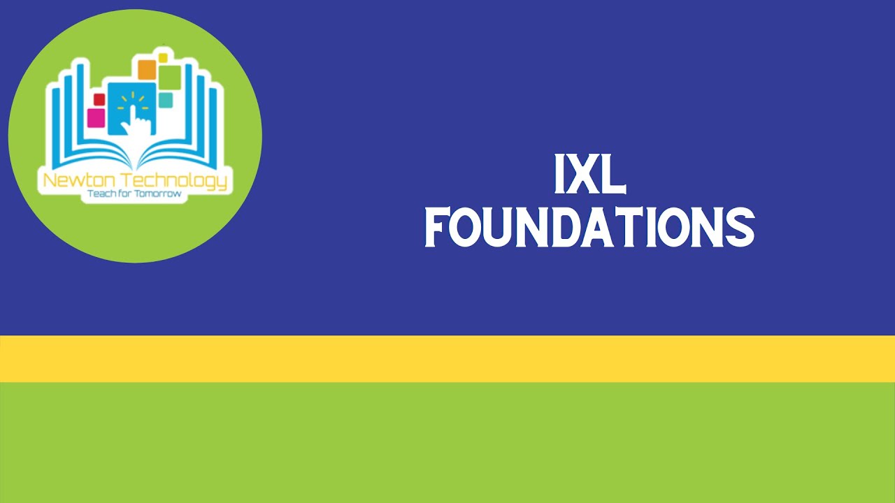 IXL Foundations 1