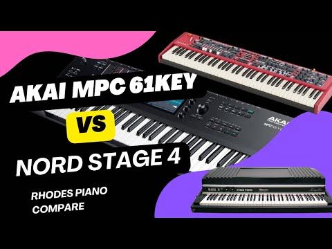 Nord Stage 4 vs Akai MPC 61 - Rhodes Compare
