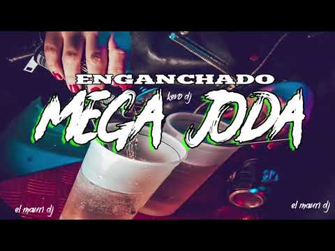 ENGANCHADO MEGA JODA 2019⚡ENGANCHADO FIESTERO-⚡EL MAURI DJ