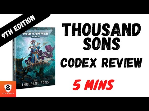 Thousand Sons 5 Min Codex Review - 9th Edition