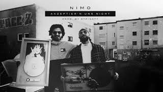 Nimo - AKZEPTIER&#39;N UNS NICHT (prod. von DTP &amp; SOTT) [Official Audio]