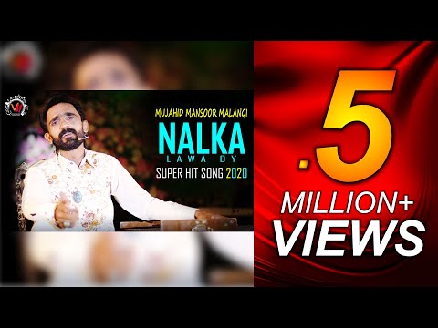 Nalka Lawa Dy | Full Song | Super Hit Song 2020 | Mujahid Mansoor Malangi | Vicky Music Production