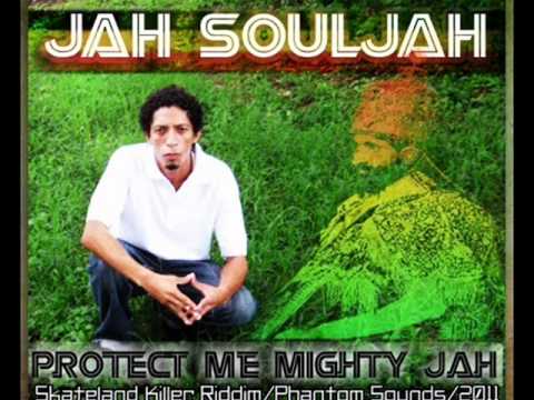 JAH SOULJAH - Protect Me Mighty Jah (2011)