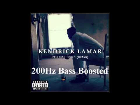 Kendrick Lamar - Swimming Pools (200Hz BASS BOOSTED) HD 1080p