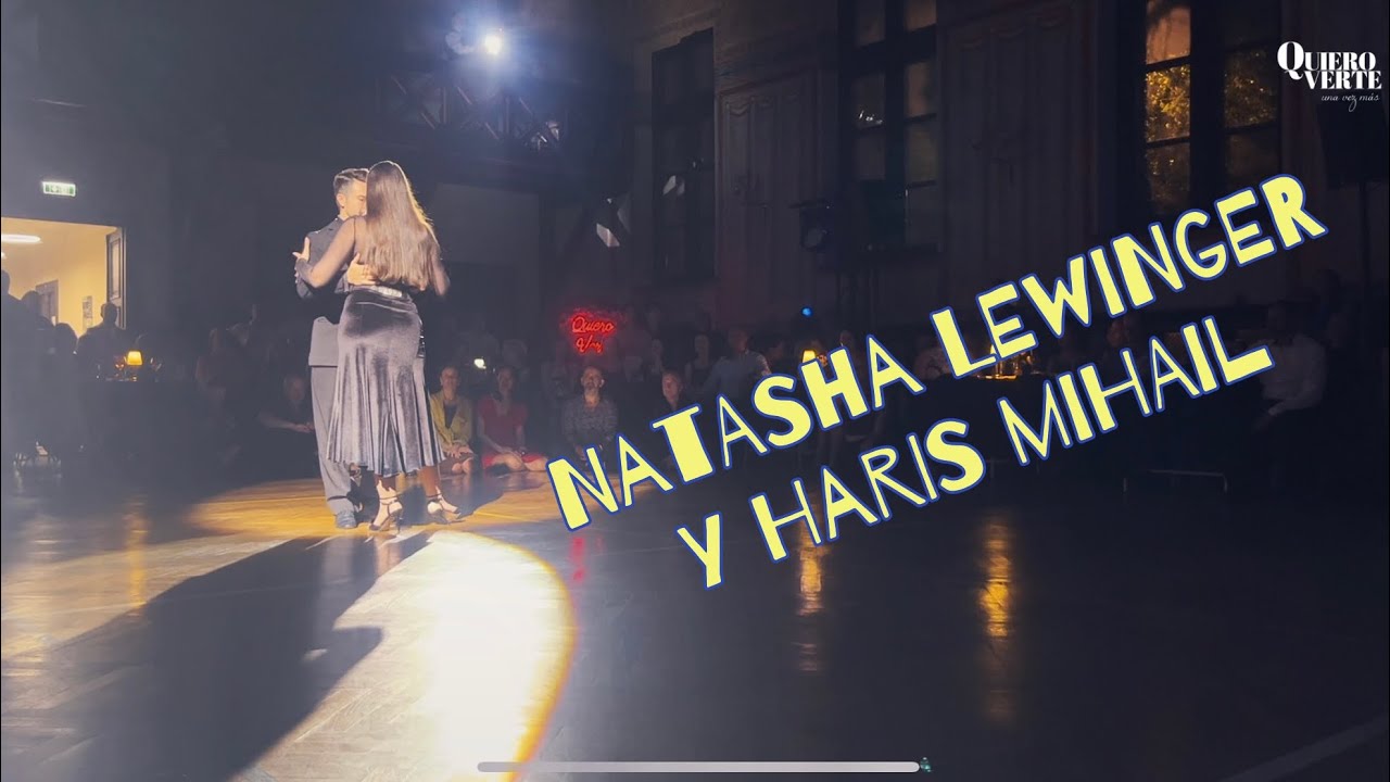 Haris Mihail & Natasha Lewinger 1/3 Quiero Verte Tango Festiwal 2023