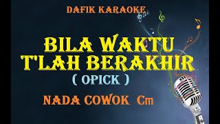 Download lagu Bila Waktu Tlah Berakhir  (Karaoke) Opick mp3