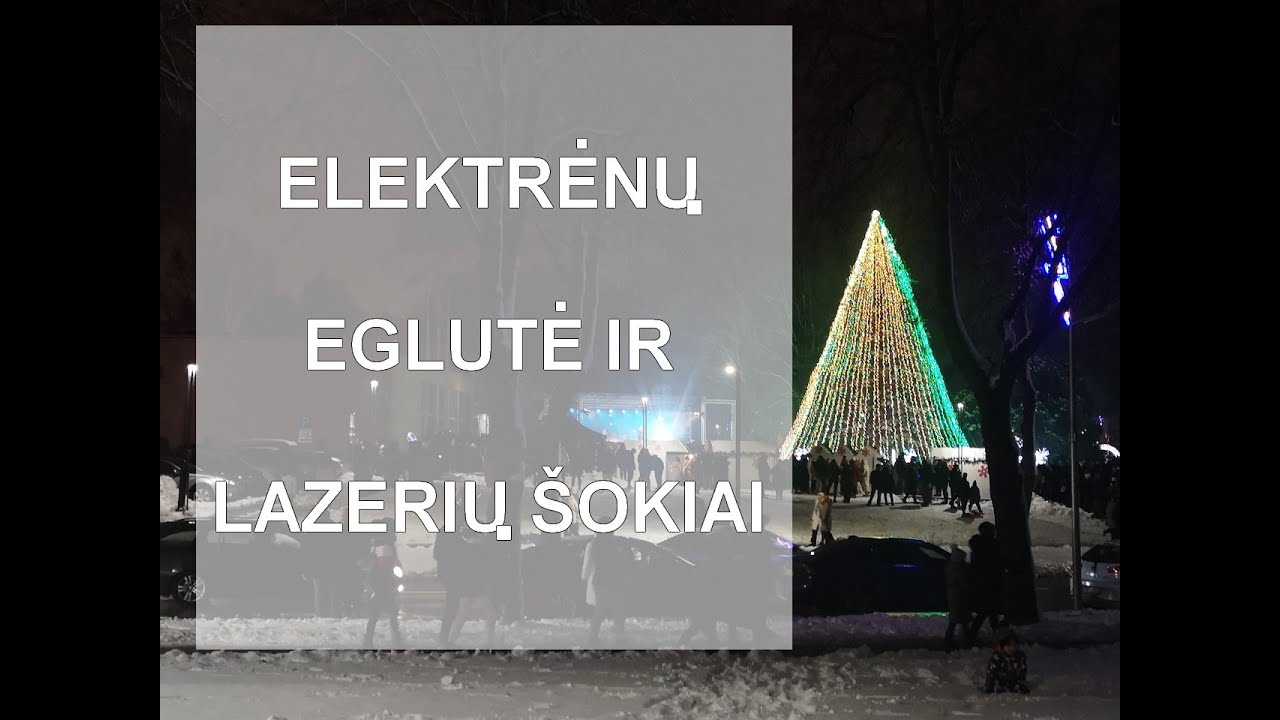 Elektrėnų eglutė. Lazeriai