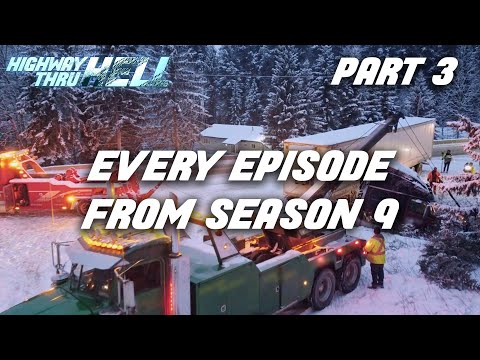 Every Episode from Season 9 | Part 3 | Highway Thru Hell