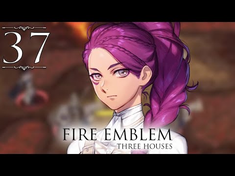 Fire Emblem: Three Houses ➤ 37 - KINGS AND COWARDS -  Let's Play  -  Gameplay Walkthough  -