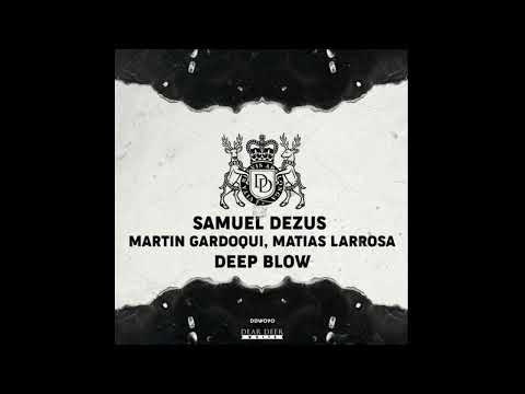 Samuel Dezus, Martin Gardoqui & Matias Larrosa - Darker Side of Elevation (Original Mix)