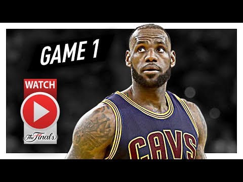LeBron James Full Game 1 Highlights vs Warriors 2017 Finals - 28 Pts, 15 Reb, 8 Ast, 8 TO!