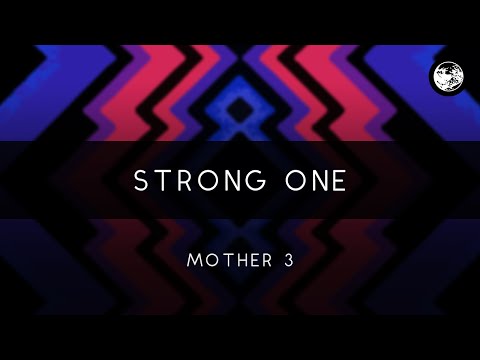 Mother 3: Strong One Arrangement