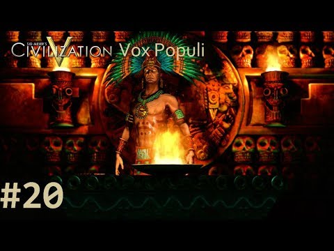 Let's Play Civilization 5 Vox Populi - The Aztecs p.20 (deity, marathon)