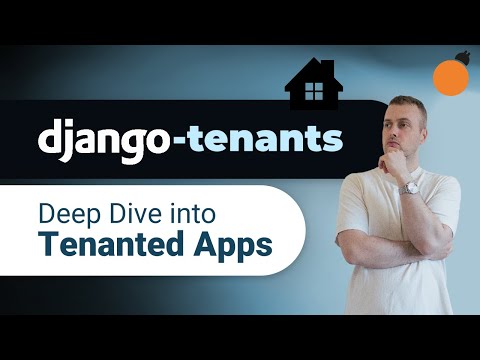 django-tenants - Deep dive with Django and PostgreSQL!