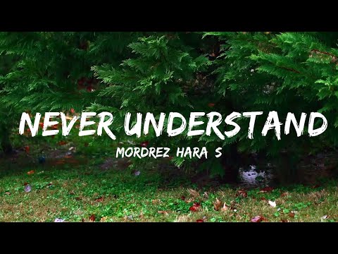 Mordrez, Hara, Sergio Ochoa - Never Understand (Lyrics) [7clouds Release]  | Music one for me