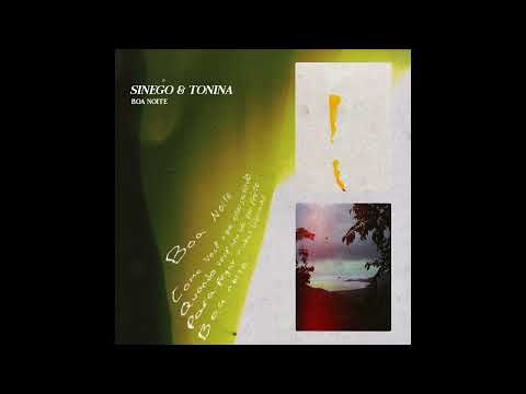 Sinego, Tonina - Boa Noite