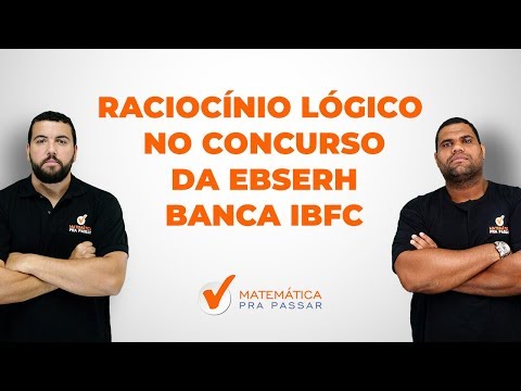 EBSERH: LOGICAL REASONING IN THE EBSERH EXAM