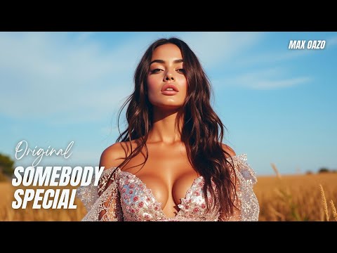 Max Oazo - Somebody Special