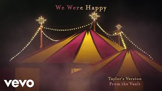 Taylor Swift We Were Happy (From The Vault)