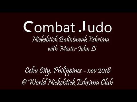 Combat Judo - Nickelstick Balintawak - Master John Li - HirayaFMA 144