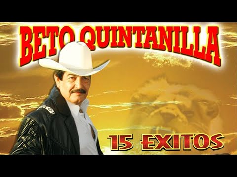 Beto Quintanilla Mix 2026 - Beto Quintanilla Mix Corridos Pesados - Los Mejores Canciones