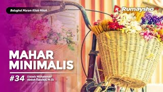 Download lagu Bulughul Maram Nikah #35 : Mahar Minimalis - Ustadz M Abduh Tuasikal mp3
