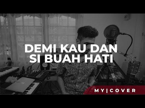 Demi Kau Dan Si Buah Hati - Pance F. Pondaag (Cover)  by My Marthynz