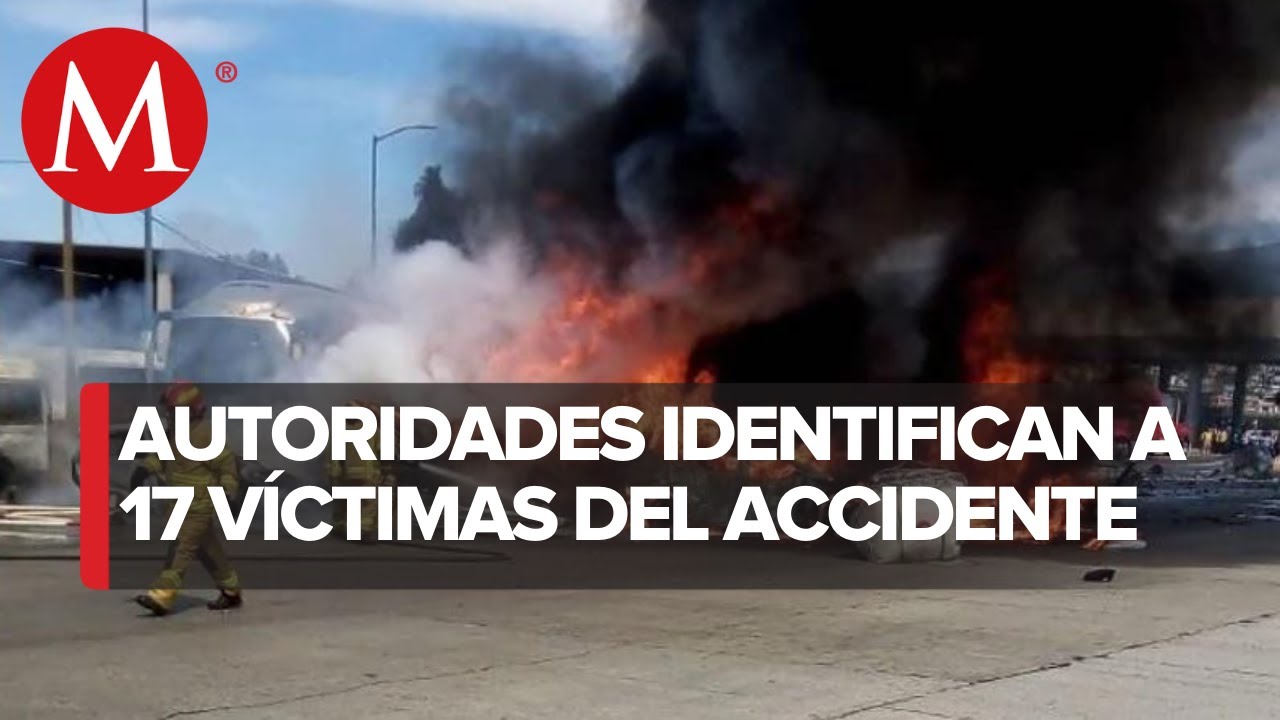 La FGJ identifica a los 17 fallecidos en el accidente de la carretera México - Puebla